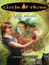 Circle of Three- Book 7: Blue Moon